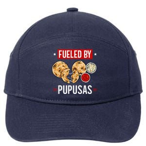 Pupusas Maker El Salvador Salvadorian Food Fueled By Pupusas 7-Panel Snapback Hat