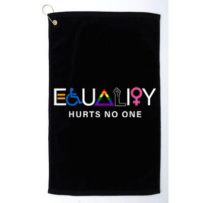 Pride Month Equality Hurts No One Lgbtq Pride Human Rights Gift Platinum Collection Golf Towel