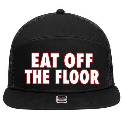 Pat Mcafee Eat Off The Floor 7 Panel Mesh Trucker Snapback Hat