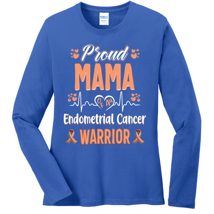 Proud Mama Endometrial Uterine Cancer Warrior Awareness Gift Ladies Long Sleeve Shirt