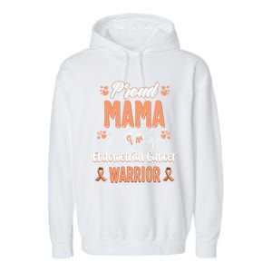 Proud Mama Endometrial Uterine Cancer Warrior Awareness Gift Garment-Dyed Fleece Hoodie