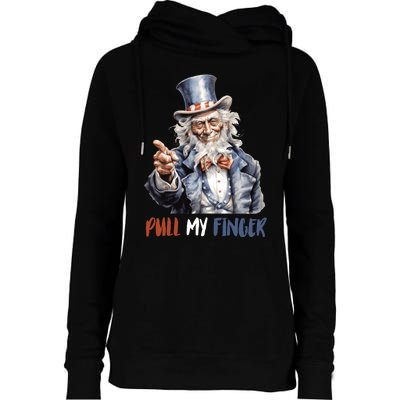 Pull My Finger Uncle Sam 4th Of July Funny Womens Funnel Neck Pullover Hood