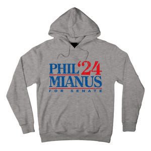 Phil Mianus For Senate 2024 Phil Mianus Election Tall Hoodie