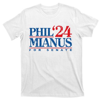 Phil Mianus For Senate 2024 Phil Mianus Election T-Shirt