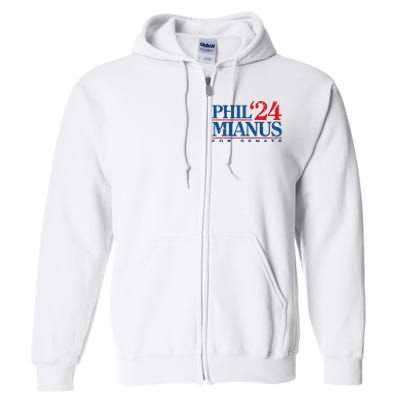 Phil Mianus For Senate 2024 Phil Mianus Election Full Zip Hoodie