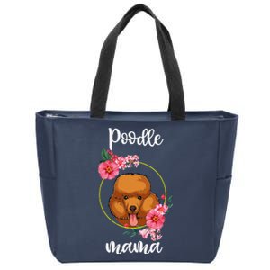 Poodle Mama Floral Funny Mothers Day Dog Mom Zip Tote Bag