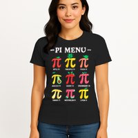 Pie Menu Funny Pi Day Pi 3.14 Math Teacher PI Symbol Pie Pun Womens T-Shirt