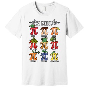 Pi Menu Funny Happy Pi Day For Fruits Loverr Pi Symbol Teacher Math Lover Premium T-Shirt