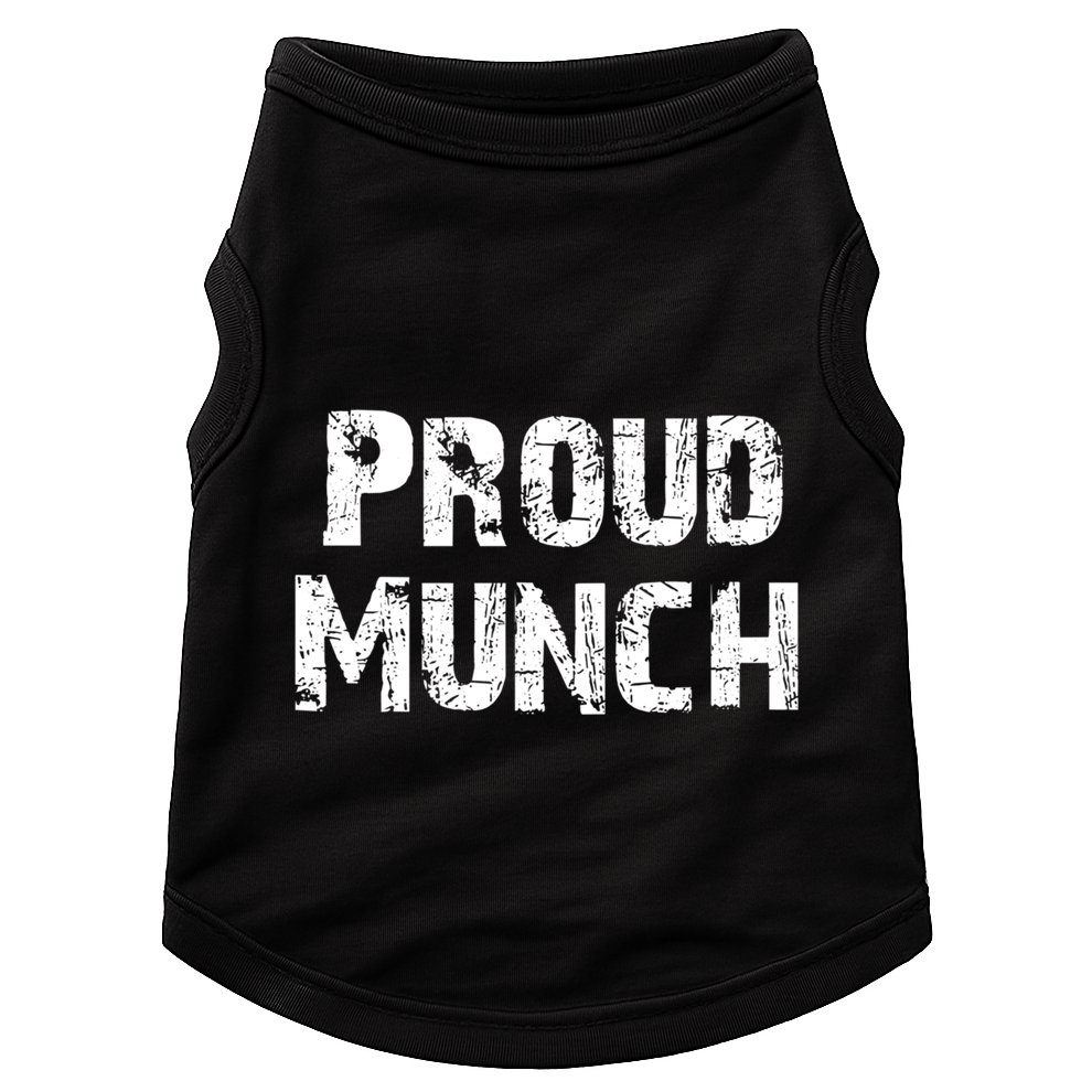 Proud Munch Funny Proud Munch Gift Doggie Tank