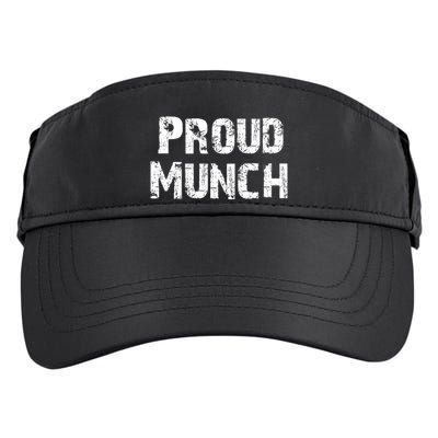 Proud Munch Funny Proud Munch Gift Adult Drive Performance Visor
