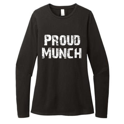 Proud Munch Funny Proud Munch Gift Womens CVC Long Sleeve Shirt