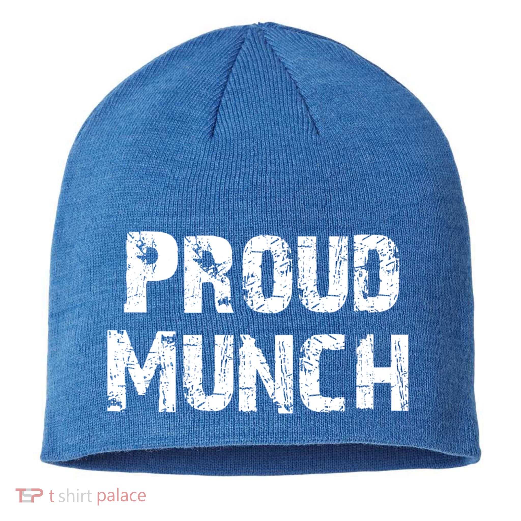 Proud Munch Funny Proud Munch Gift Sustainable Beanie