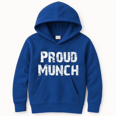 Proud Munch Funny Proud Munch Gift Kids Hoodie