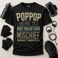 Poppop Mischief From Grandchildren Fathers Day Poppop Cooling Performance Crew T-Shirt
