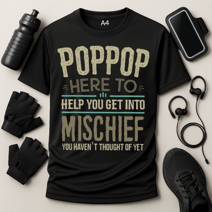 Poppop Mischief From Grandchildren Fathers Day Poppop Cooling Performance Crew T-Shirt