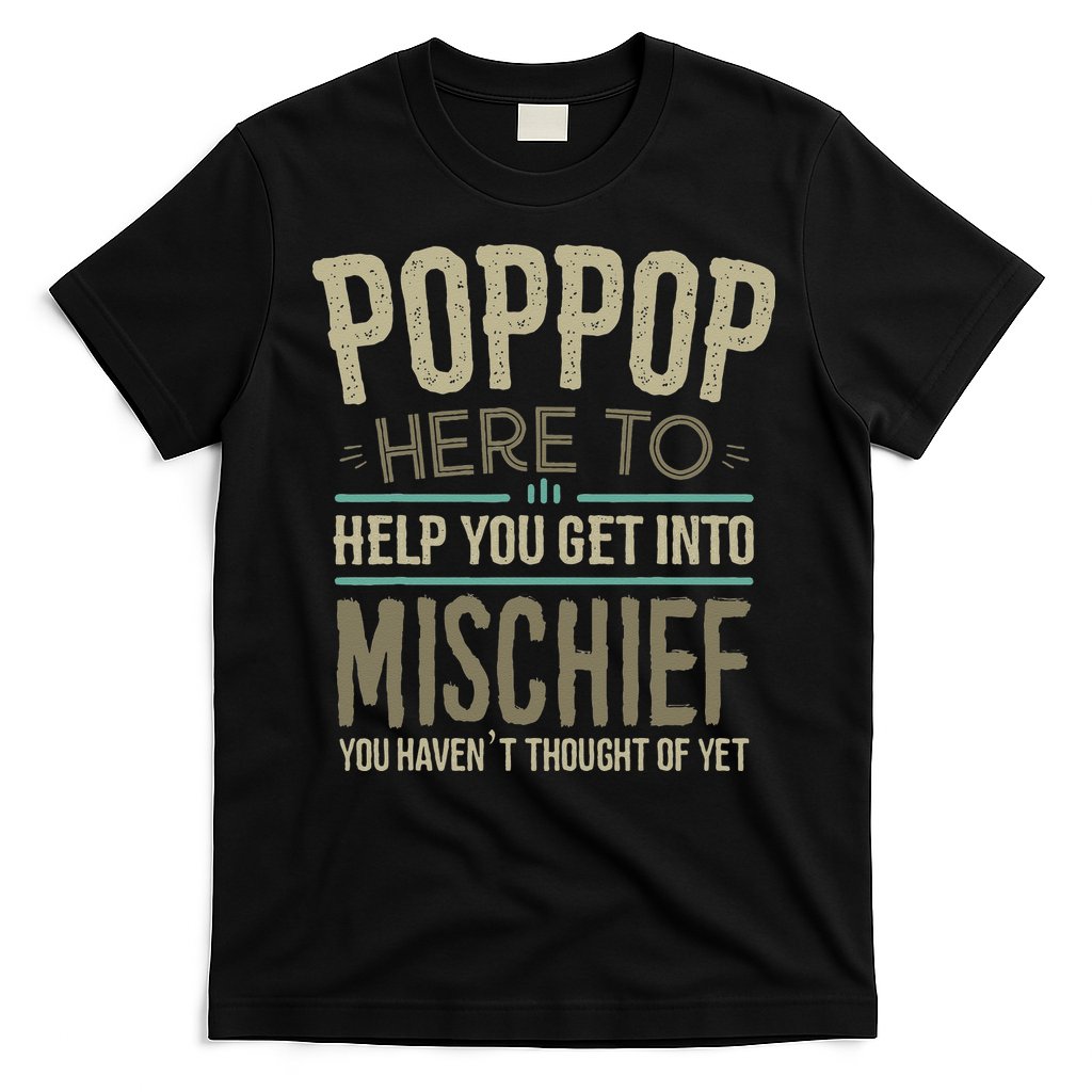 Poppop Mischief From Grandchildren Fathers Day Poppop T-Shirt