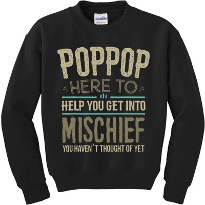 Poppop Mischief From Grandchildren Fathers Day Poppop Kids Sweatshirt