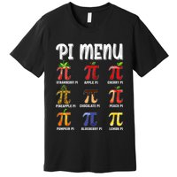 Pi Menu Funny Pi 3.14 Math Teacher Pie Menu Mathematics Premium T-Shirt