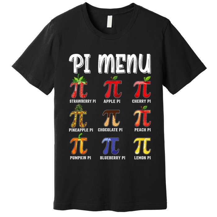 Pi Menu Funny Pi 3.14 Math Teacher Pie Menu Mathematics Premium T-Shirt
