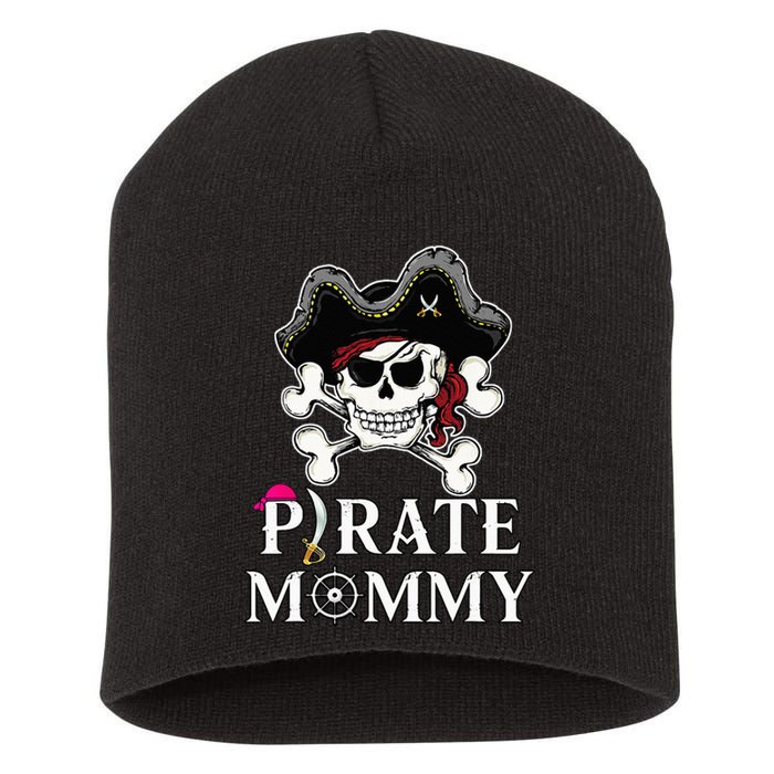 Pirate Mommy Funny Pirate Mom Short Acrylic Beanie