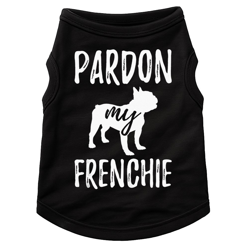 Pardon My Frenchie French Bulldog Owner Frenchie Gift Doggie Tank