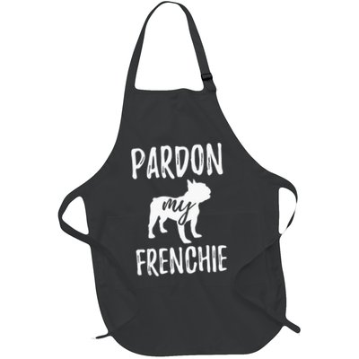Pardon My Frenchie French Bulldog Owner Frenchie Gift Apron