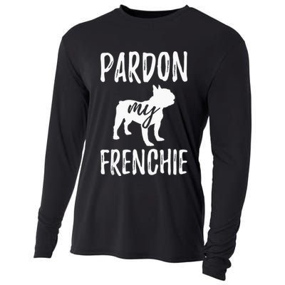 Pardon My Frenchie French Bulldog Owner Frenchie Gift Cooling Performance Long Sleeve Crew