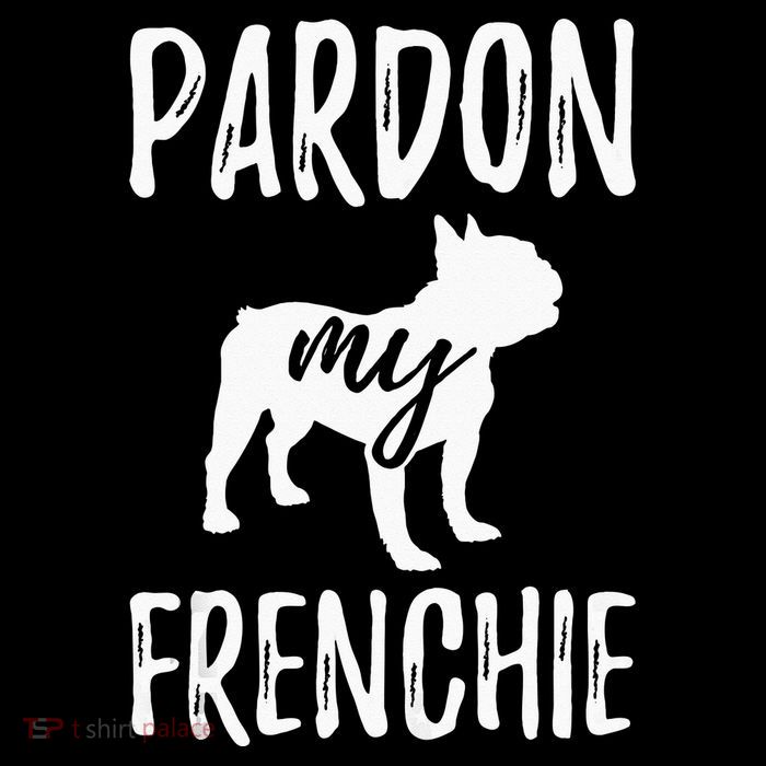 Pardon My Frenchie French Bulldog Owner Frenchie Gift Kids T-Shirt