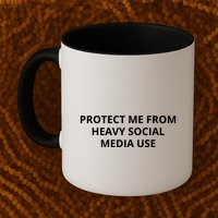 Protect Me From Heavy Social Media Use Mug