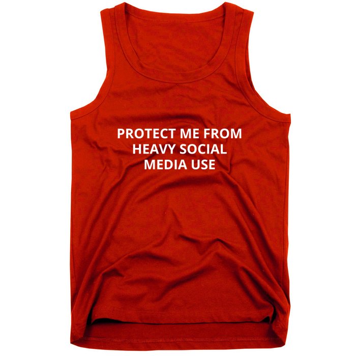 Protect Me From Heavy Social Media Use Tank Top
