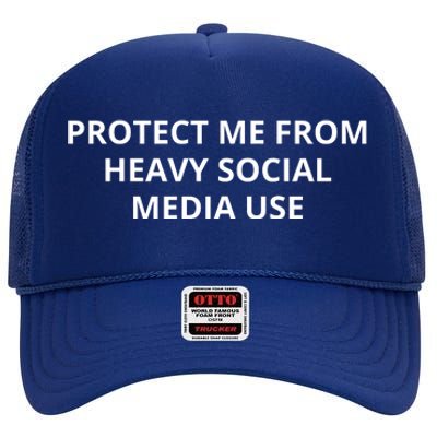 Protect Me From Heavy Social Media Use High Crown Mesh Back Trucker Hat