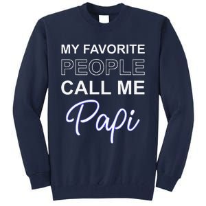 Papi Mexican Father Day Apparel Latino Padre Spanish Dad Gift Tall Sweatshirt