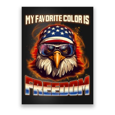Patriotic My Favorite Color Is Freedom American Eagle Poster