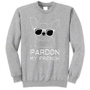 Pardon My French Frenchie Bulldog Tall Sweatshirt