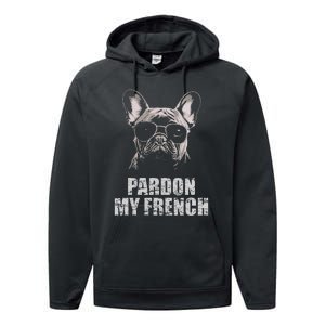 Pardon My French Bulldog Frenchie Lover Performance Fleece Hoodie