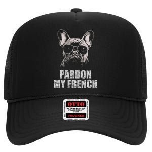 Pardon My French Bulldog Frenchie Lover High Crown Mesh Back Trucker Hat