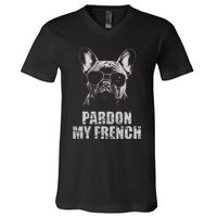 Pardon My French Bulldog Frenchie Lover V-Neck T-Shirt