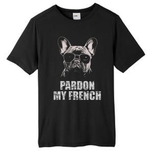 Pardon My French Bulldog Frenchie Lover Tall Fusion ChromaSoft Performance T-Shirt