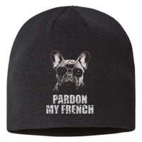 Pardon My French Bulldog Frenchie Lover Sustainable Beanie