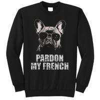 Pardon My French Bulldog Frenchie Lover Tall Sweatshirt