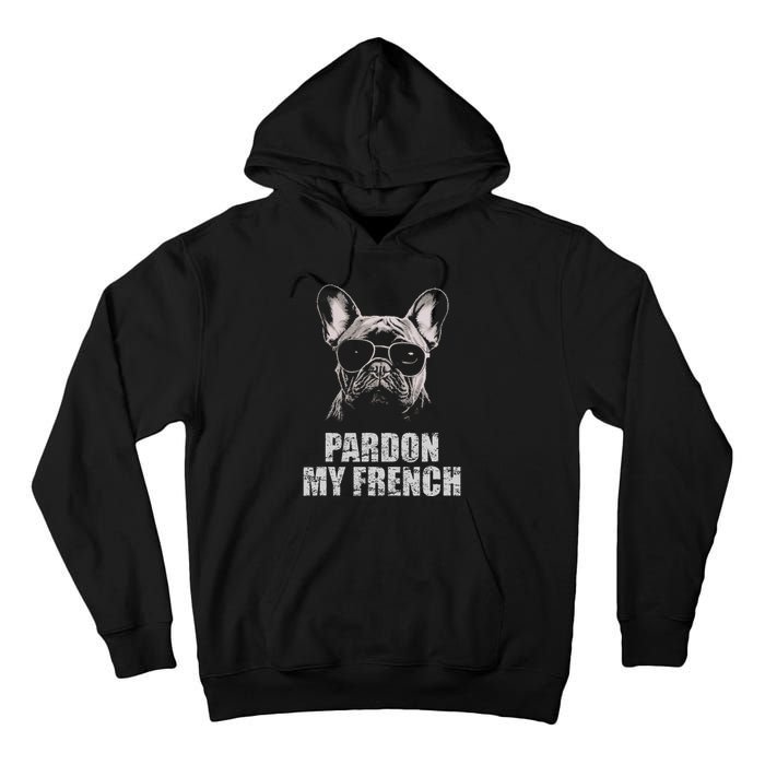 Pardon My French Bulldog Frenchie Lover Tall Hoodie