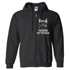 Pardon My French Bulldog Frenchie Lover Full Zip Hoodie