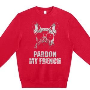 Pardon My French Bulldog Frenchie Lover Premium Crewneck Sweatshirt