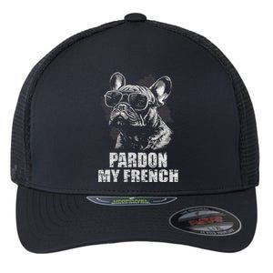 Pardon My French Bulldog Frenchie Lover Flexfit Unipanel Trucker Cap