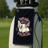 Pardon My Frenchie Bulldog Golf Towel