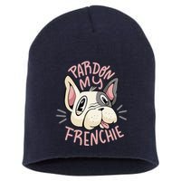 Pardon My Frenchie Bulldog Short Acrylic Beanie