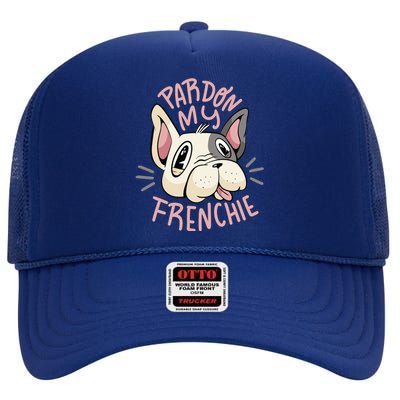 Pardon My Frenchie Bulldog High Crown Mesh Back Trucker Hat