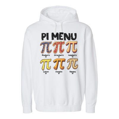 Pi Menu Funny Math Teacher Pi Day 3.14 Pie Garment-Dyed Fleece Hoodie