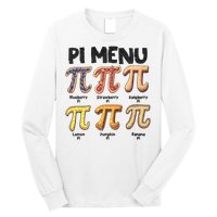 Pi Menu Funny Math Teacher Pi Day 3.14 Pie Long Sleeve Shirt