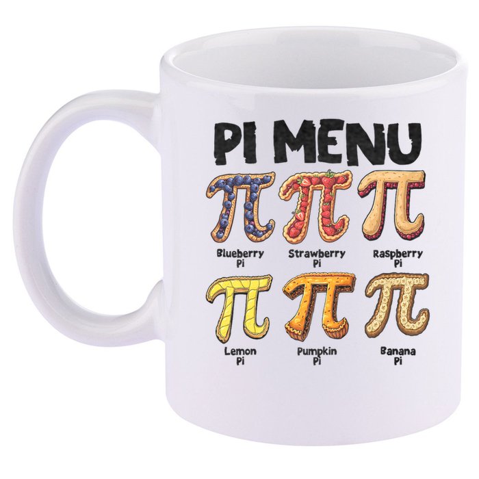 Pi Menu Funny Math Teacher Pi Day 3.14 Pie 11oz C Handle Ceramic Mug